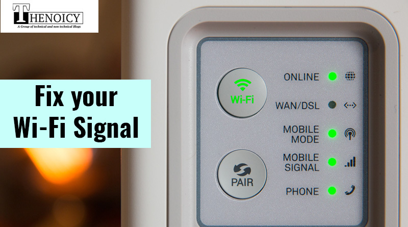 Fix your Wi-Fi signal
