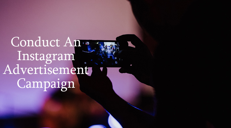 Conduct an instagram advertisement campaign