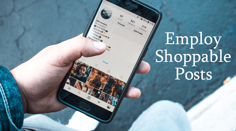 Employ shoppable posts