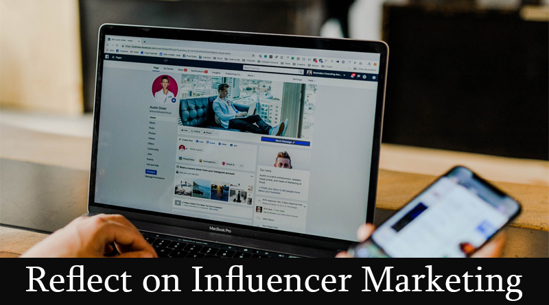 Reflect on influencer marketing