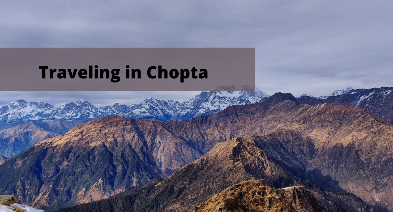 Things You Must Do When Traveling in Chopta