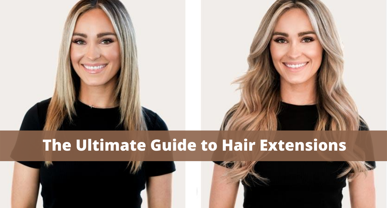 The Ultimate Guide to Hair Extensions: Pros, Cons and Everything You Need To Know