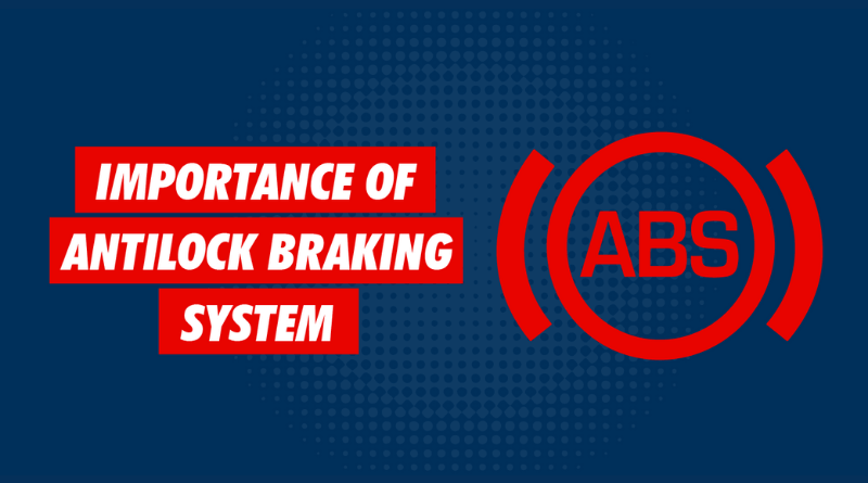 Importance of Antilock Braking System (ABS)
