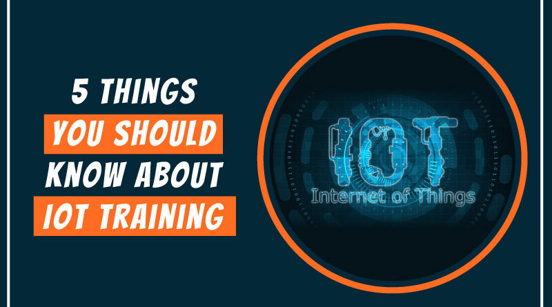 5-Things-You-Should-Know-About-IoT-Training
