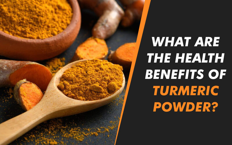 What are the health benefits of Turmeric Powder?