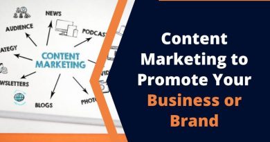 Content Marketing to Promote Your Business or Brand