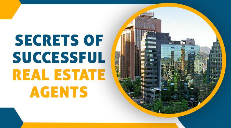 Secrets Of Successful Real Estate Agents