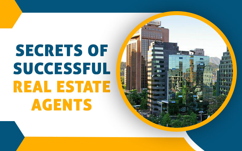 Secrets Of Successful Real Estate Agents