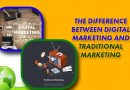The Difference Between Digital Marketing And Traditional Marketing