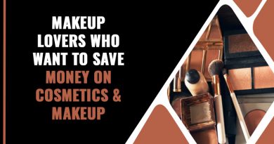 Makeup Lovers Who Want To Save Money On Cosmetics & Makeup