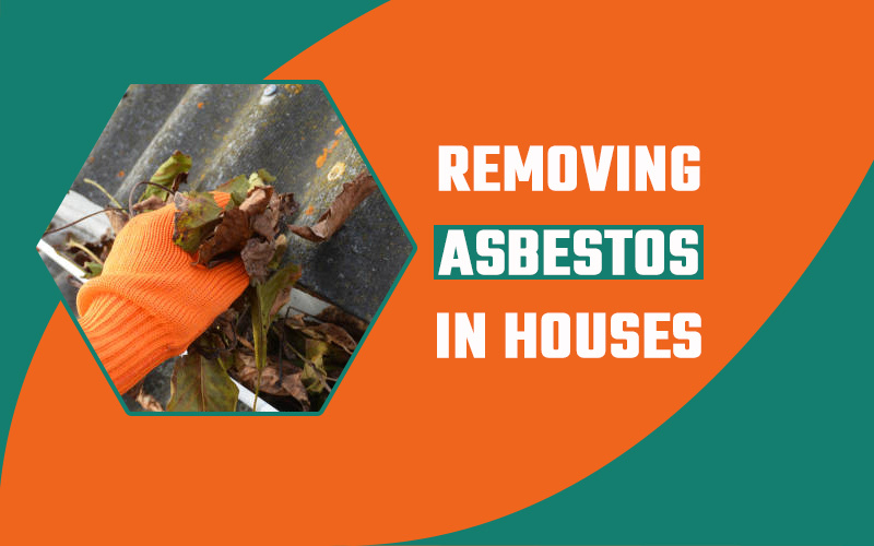 Removing Asbestos in Houses