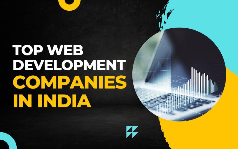 Top Web Development Companies In India