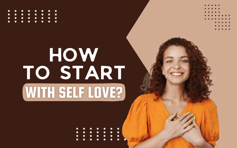 how to start with self love