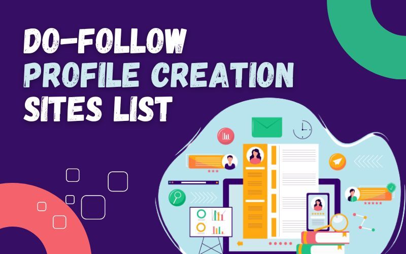 Do-follow profile creation Sites List