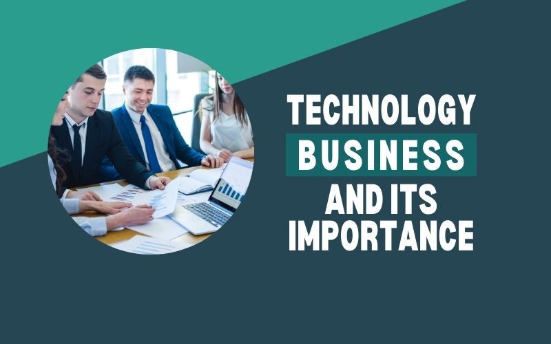 Technology Business And Its Importance