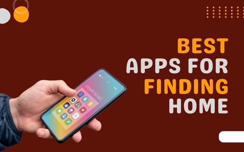 Best Apps for Finding Home