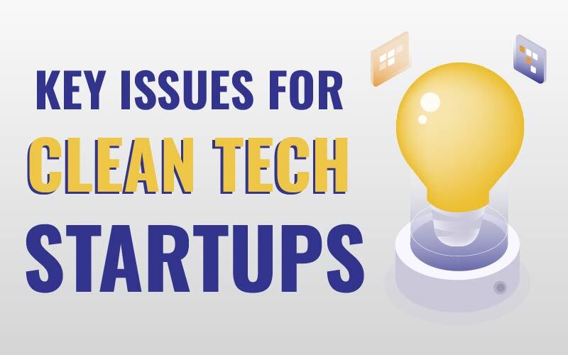 Key Issues For Clean Tech Startups