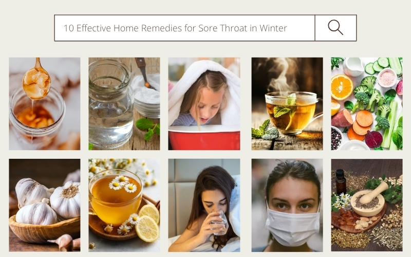 10 Effective Home Remedies for Sore Throat in Winter