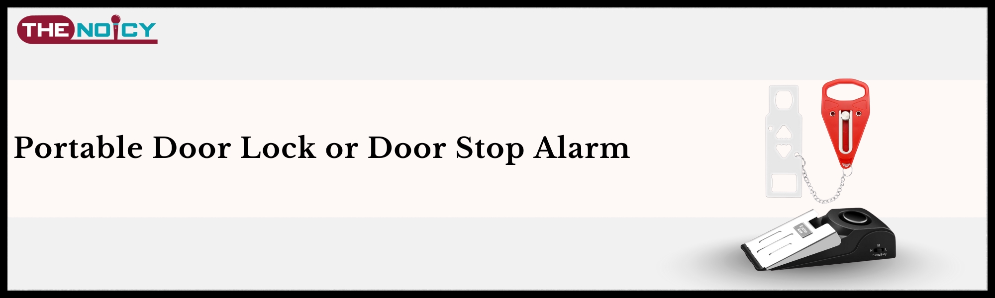 Portable Door Lock or Door Stop Alarm